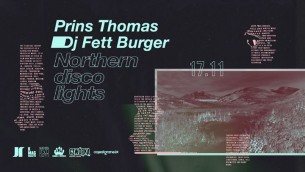 Koncert JASNA 1 | Prins Thomas & Dj Fett Burger x Northern Disco Lights w Warszawie - 17-11-2017