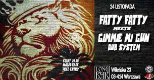 Koncert Fatty Fatty Meets Gimmie Mi Gun Dub System w Warszawie - 24-11-2017