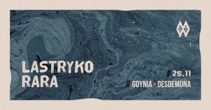 Koncert Lastryko // RARA w Gdyni - 25-11-2017