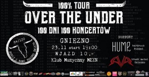 Over the Under -100% TOUR- 100 koncertów w 100 dni w Gnieźnie - 23-11-2017