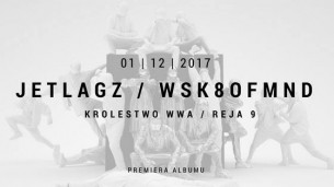 Koncert Jetlagz / premiera albumu / odsłuch płyty w Warszawie - 01-12-2017