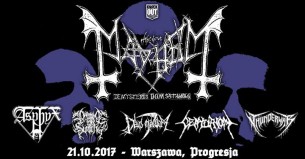 Koncert Mayhem, Asphyx + Support / 21 X / "Progresja" Warszawa - 21-10-2017