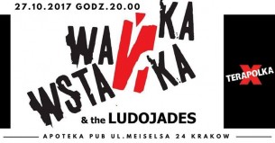Koncert Wańka Wstańka & the Ludojades, Terapolka / Apoteka Pub / Kraków - 27-10-2017