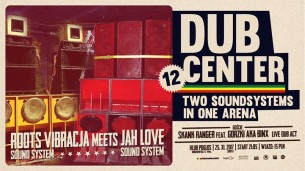 Koncert Dub Center #12 / Skank Ranger live! / Jah Love vs Roots Vibracja w Warszawie - 25-11-2017
