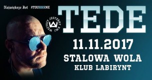 Koncert TEDE TOUrrrNE Premiera Skrrrt Stalowa Wola Klub Labirynt - 11-11-2017