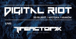 Koncert Digital Riot vol. 25: Reactor7x & Orbicide live w Krakowie - 20-10-2017