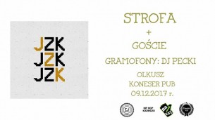Koncert Strofa "JZK" / Olkusz / Jey x Hamish Koneser Pub - 09-12-2017