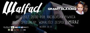 Koncert Gramy dla Kingi: Walfad+Miraż w Raciborzu - 08-12-2017