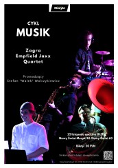 Koncert MUSIK - Empfield Jaxx Quartet w Warszawie - 25-11-2017