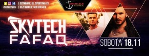 Koncert Skytech & Fafaq | Club Kotwica Szymbark - 18-11-2017