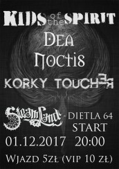 Koncert! Kids Of The Spirit, Dea Noctis, Korky Toucher w Krakowie - 01-12-2017