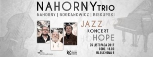 Nahorny Trio - koncert jazzowy pt. "Hope" w Lublinie - 25-11-2017