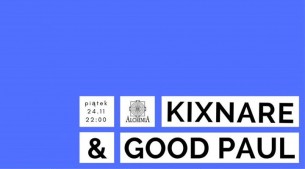 Koncert Kixnare & Good Paul @Alchemia w Krakowie - 24-11-2017