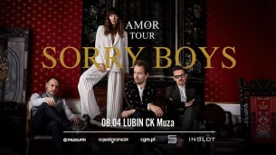Koncert SORRY BOYS I AMOR TOUR I Lubin I CK Muza I 08.04.2018 - 08-04-2018