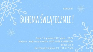 Bohema koncert świąteczny w Kameleonie w Kędzierzynie-Koźlu - 15-12-2017