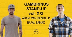 Koncert Gambrinus Stand-up vol. XXI | Adam van Bendler & Rafał Banaś w Bełchatowie - 14-12-2017