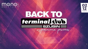 Koncert Back To Terminal Vol.2 at Mono Club w Szubinie - 02-12-2017