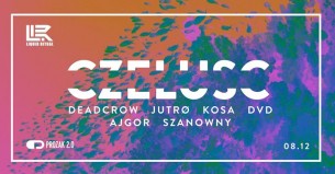 Koncert Czeluść: Deadcrow x Jutrø x Kosa x Da Vosk Docta x Ajgor w Krakowie - 08-12-2017