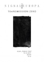 Koncert Signal From Europa + Transmission Zero / 15.XII / Kraków - 15-12-2017