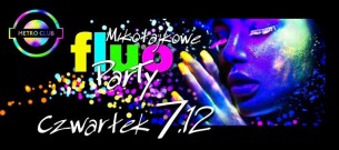 Koncert Mikołajkowe Fluo Party @Metro Club Bydgoszcz |07.12 Czwartek - 07-12-2017