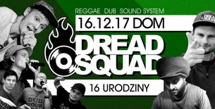 Koncert Dreadsquad - 16 urodziny w Łodzi - 16-12-2017