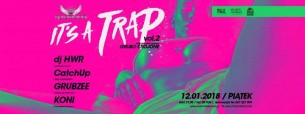 Koncert It's A Trap@Colombina 2 Grubo Krojone w Polanicy Zdroju - 12-01-2018