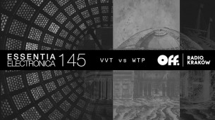 Koncert Essentia Electronica vol. 145 - VVT vs. WTP w Krakowie - 05-12-2017
