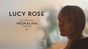 Koncert Lucy Rose: 25.04.2018 Poznań, Meskalina - 25-04-2018