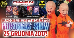 Koncert Święta 2017 w Omenie! Prisoners SHOW! Yourant! Lacros! Crouzer! w Płośnicy - 25-12-2017