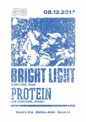 Koncert Bright Light | Protein @Square One, BB w Bielsku-Białej - 08-12-2017