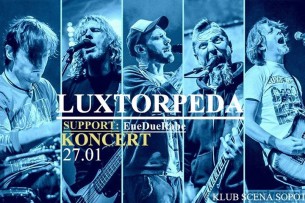 Luxtorpeda / support: EneDueRabe / Koncert / klub Scena Sopot - 27-01-2018