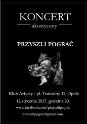 Koncert III Urodziny Przyszli Pograć w Opolu - 12-01-2018