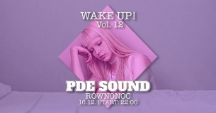 Koncert WAKE UP! Vol. 12 X PDE SOUND w Warszawie - 16-12-2017