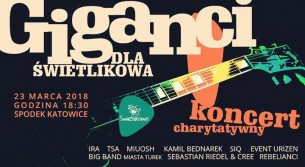 Koncert GIGANCI DLA ŚWIETLIKOWA - SPODEK w Katowicach - 23-03-2018