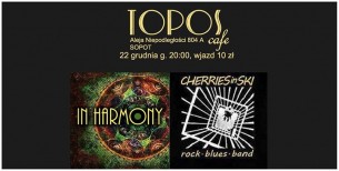 Koncert Cherries in ski i In Harmony w TOPOS Cafe w Sopocie - 22-12-2017