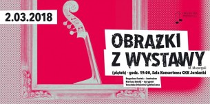 Koncert Obrazki z wystawy w Toruniu - 02-03-2018