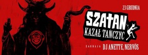 Koncert Szatan kazał tańczyć / Małpi Gaj / DJ Anette, Nervös w Szczecinie - 23-12-2017