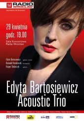 Koncert EDYTA BARTOSIEWICZ we Wrocławiu - 29-04-2018