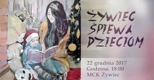 Koncert Żywiec śpiewa Dzieciom 2017 - 22-12-2017