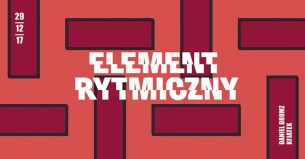 Koncert Element Rytmiczny: Daniel Drumz &Kfjatek w Krakowie - 29-12-2017