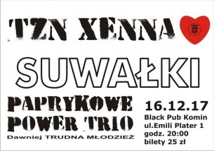 Koncert TZN Xenna + Paprykowe Power Trio(dawniej Trudna Młodzież) w Suwałkach - 16-12-2017