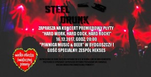 Koncert 5 urodziny Steel Drunk: Premiera Płyty +Gość Specjalny - Hekses w Bydgoszczy - 16-12-2017