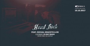 Koncert Hood Rich: Michał Graczyk & 2K x Leeway B-Day Bash w Krakowie - 16-12-2017