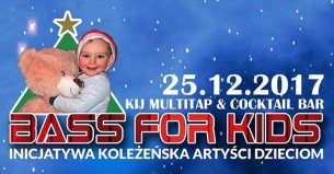 Koncert BASS for KIDS 2017 - Inicjatywa Koleżeńska - Artyści dzieciom! w Łodzi - 25-12-2017