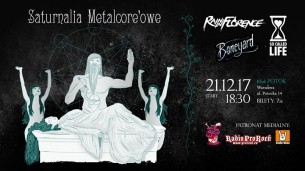 Koncert Saturnalia Metalcore'owe - Rain in Florence, Boneyard, So Called Life w Warszawie - 21-12-2017