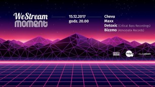 Koncert We Stream Moment Live 016 | Chevu / Maxx / Detoxic / Bizzmo w Gdyni - 15-12-2017