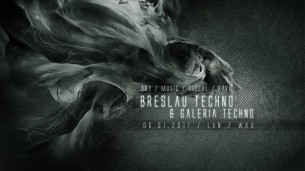 Koncert BRESLAU TECHNO / Galeria Techno we Wrocławiu - 06-01-2018
