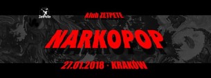 Koncert Narkopop / Zetpete / Krakow 27.1.18 w Krakowie - 27-01-2018