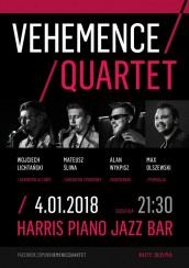 Koncert Vehemence Quartet -Harris Piano Jazz Bar w Krakowie - 04-01-2018