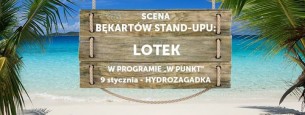 Koncert Scena Bękartów Stand-Upu: LOTEK w programie "W punkt" w Warszawie - 09-01-2018